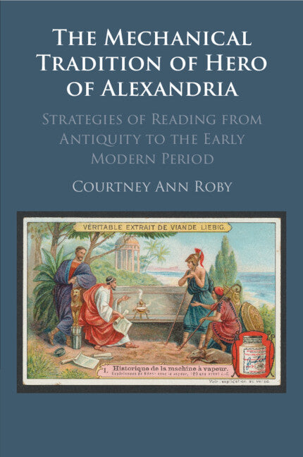 The Mechanical Tradition of Hero of Alexandria (Paperback / softback) 9781009014052