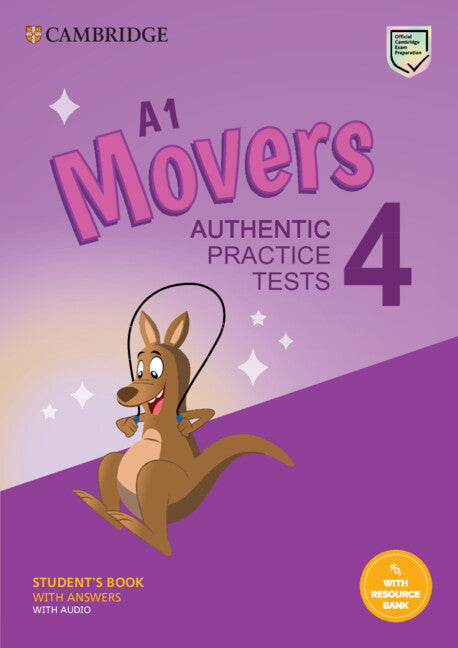 A1 Movers 4 Student's Book with Answers with Audio with Resource Bank; Authentic Practice Tests (Multiple-component retail product) 9781009036276