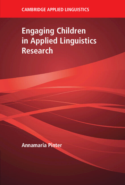 Engaging Children in Applied Linguistics Research (Paperback / softback) 9781009048873