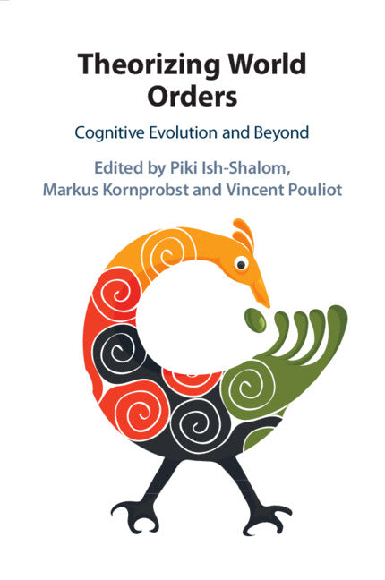 Theorizing World Orders; Cognitive Evolution and Beyond (Paperback / softback) 9781009061001