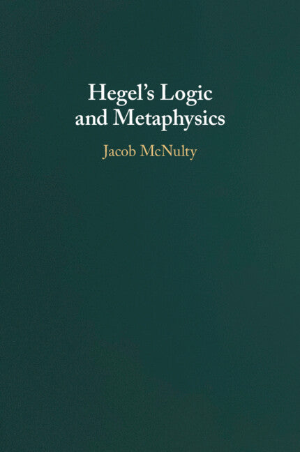 Hegel's Logic and Metaphysics (Paperback / softback) 9781009068284