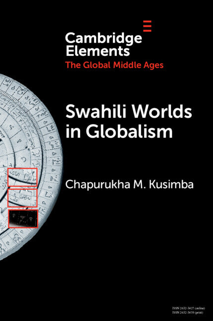 Swahili Worlds in Globalism (Paperback / softback) 9781009074056