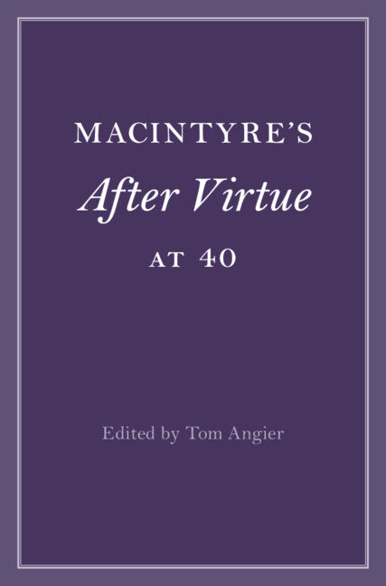 MacIntyre's After Virtue at 40 (Paperback / softback) 9781009074759