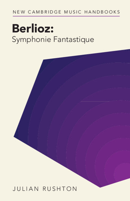 Berlioz: Symphonie Fantastique (Paperback / softback) 9781009074889