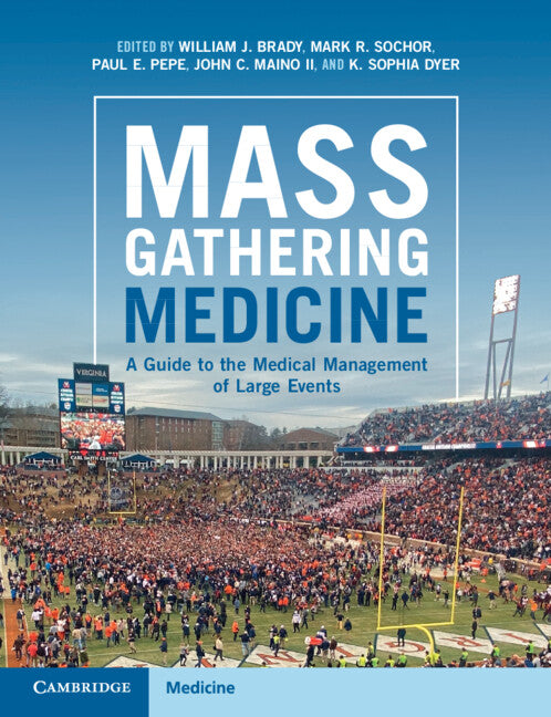 Mass Gathering Medicine; A Guide to the Medical Management of Large Events (Paperback / softback) 9781009101950