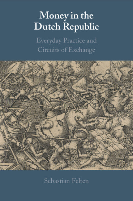 Money in the Dutch Republic; Everyday Practice and Circuits of Exchange (Paperback / softback) 9781009102742