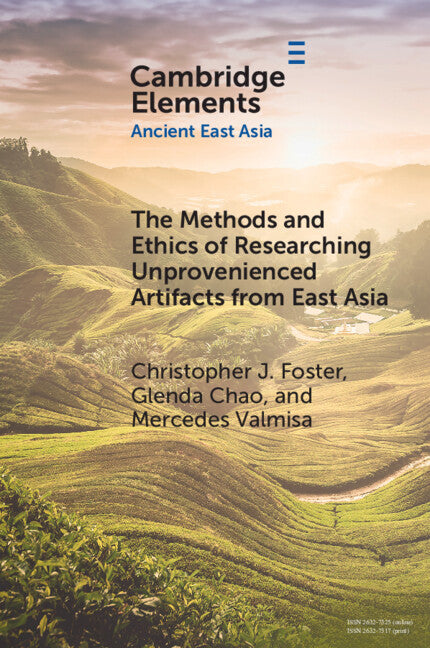 The Methods and Ethics of Researching Unprovenienced Artifacts from East Asia (Paperback / softback) 9781009107464
