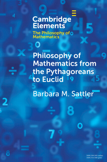 Philosophy of Mathematics from the Pythagoreans to Euclid (Paperback / softback) 9781009114066