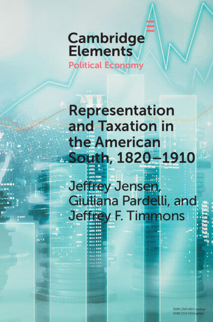 Representation and Taxation in the American South, 1820–1910 (Paperback / softback) 9781009114080