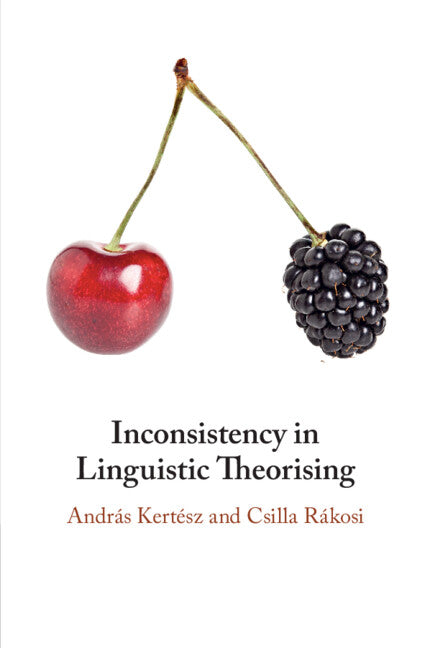 Inconsistency in Linguistic Theorising (Paperback / softback) 9781009114851