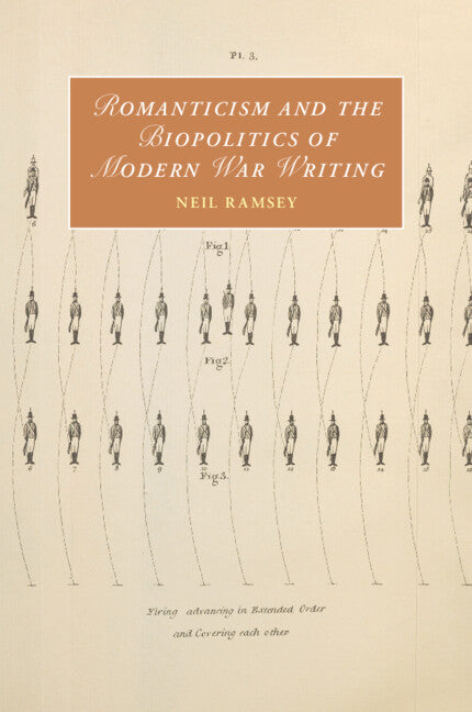 Romanticism and the Biopolitics of Modern War Writing (Paperback / softback) 9781009114998