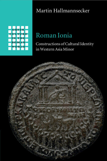 Roman Ionia; Constructions of Cultural Identity in Western Asia Minor (Paperback / softback) 9781009158510