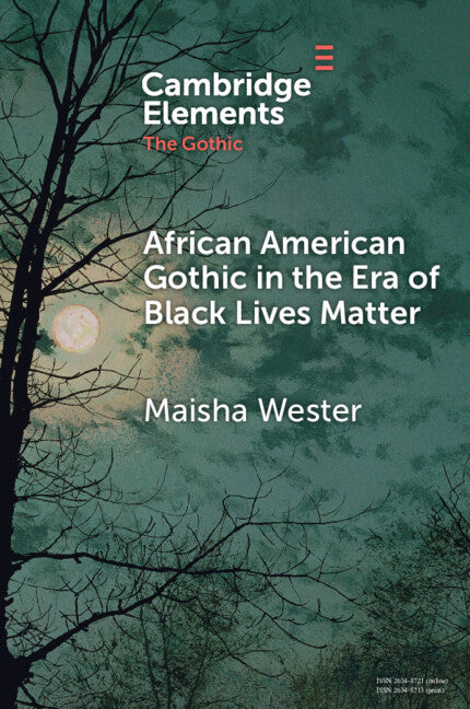 African American Gothic in the Era of Black Lives Matter (Paperback / softback) 9781009161015