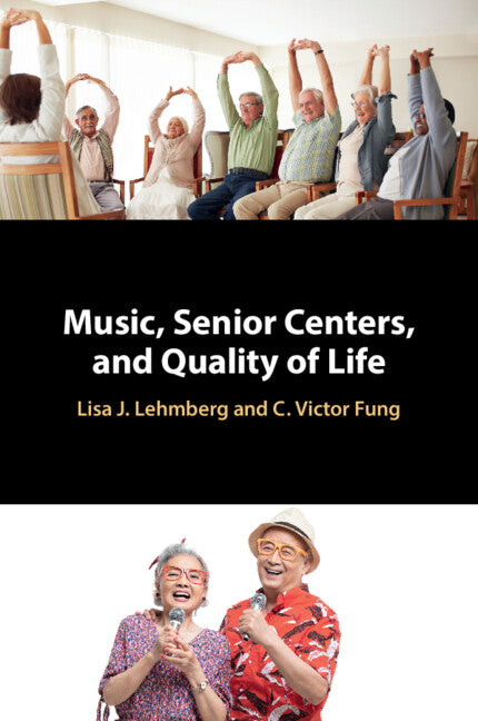 Music, Senior Centers, and Quality of Life (Paperback / softback) 9781009164351