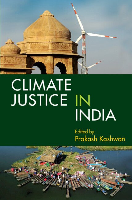 Climate Justice in India: Volume 1 (Hardback) 9781009171915