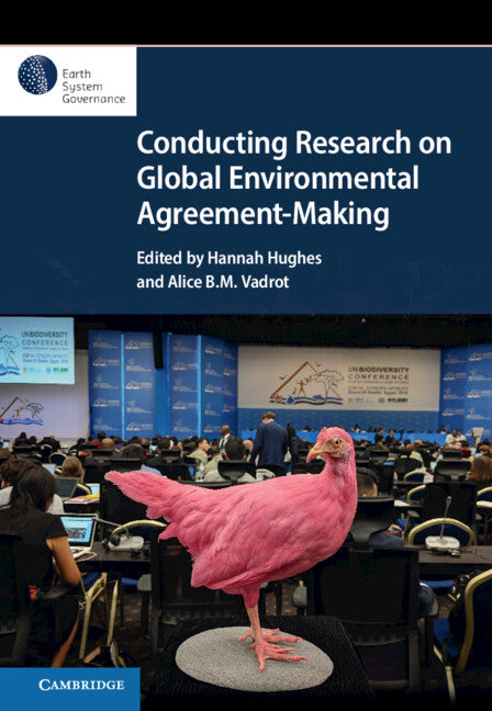 Conducting Research on Global Environmental Agreement-Making (Hardback) 9781009179447