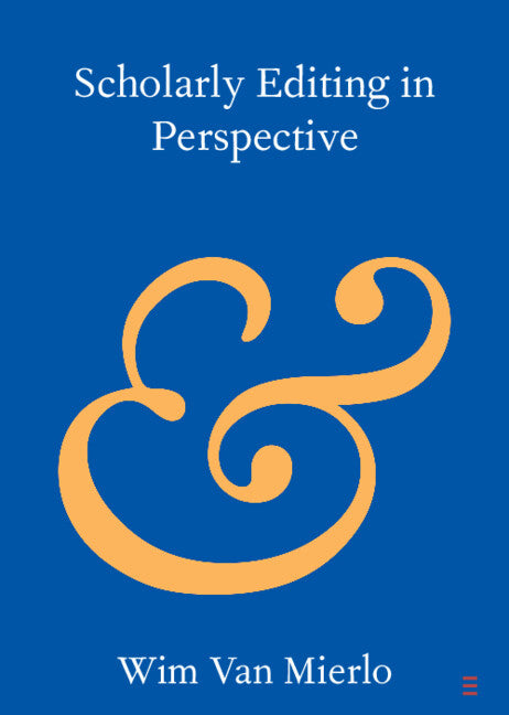 Scholarly Editing in Perspective (Paperback / softback) 9781009183789