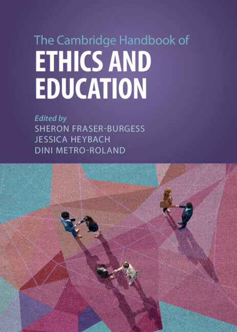 The Cambridge Handbook of Ethics and Education (Hardback) 9781009188111