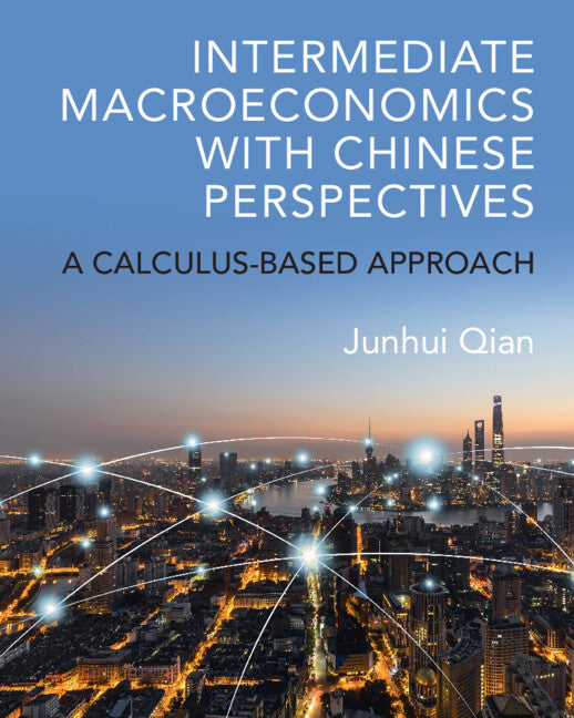 Intermediate Macroeconomics with Chinese Perspectives; A Calculus-based Approach (Paperback / softback) 9781009193962