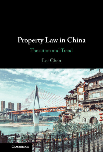 Property Law in China; Transition and Trend (Hardback) 9781009194129