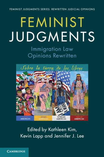 Feminist Judgments: Immigration Law Opinions Rewritten (Paperback / softback) 9781009198943