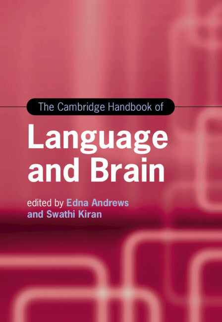 The Cambridge Handbook of Language and Brain (Hardback) 9781009202282