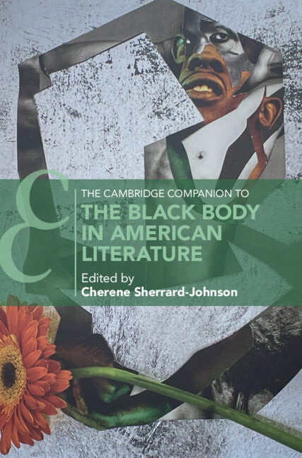 The Cambridge Companion to the Black Body in American Literature (Hardback) 9781009204156