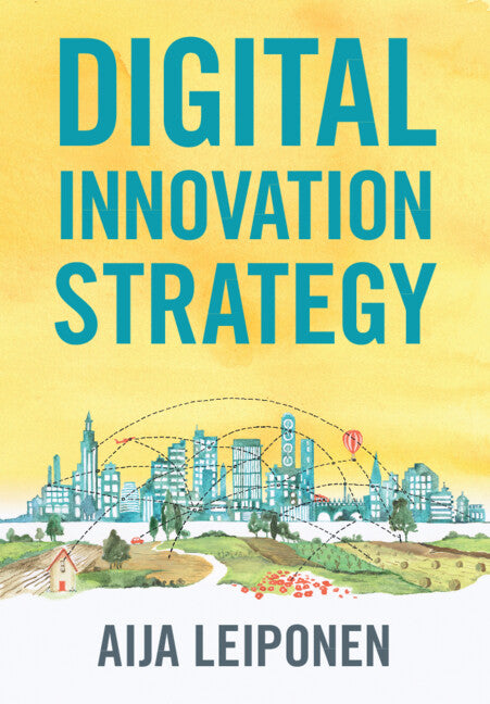 Digital Innovation Strategy (Hardback) 9781009208987