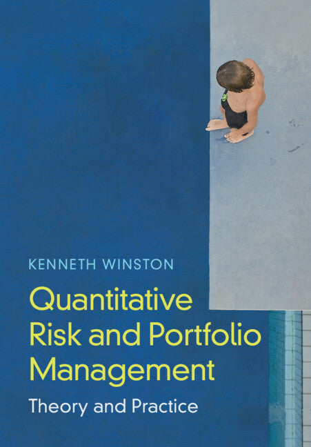 Quantitative Risk and Portfolio Management; Theory and Practice (Hardback) 9781009209045