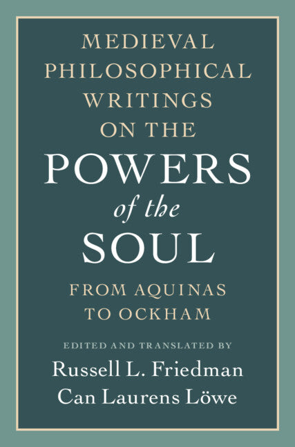 Medieval Philosophical Writings on the Powers of the Soul; From Aquinas to Ockham (Hardback) 9781009211710