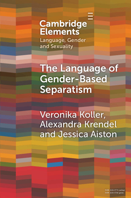 The Language of Gender-Based Separatism; A Comparative Analysis (Paperback / softback) 9781009216869