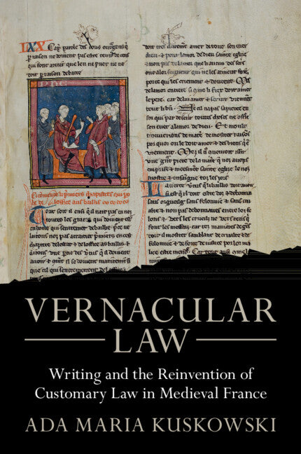 Vernacular Law; Writing and the Reinvention of Customary Law in Medieval France (Paperback / softback) 9781009217880