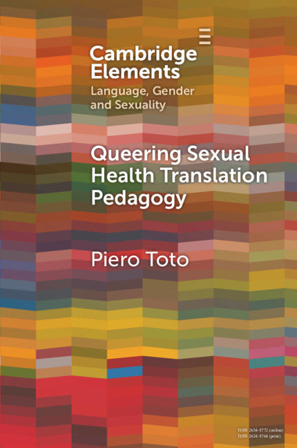 Queering Sexual Health Translation Pedagogy (Paperback / softback) 9781009220989