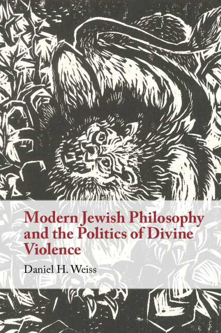 Modern Jewish Philosophy and the Politics of Divine Violence (Paperback / softback) 9781009221672