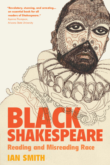 Black Shakespeare; Reading and Misreading Race (Paperback / softback) 9781009224093