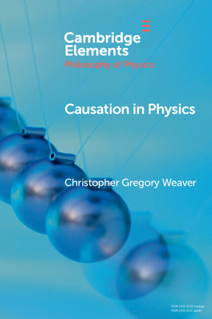 Causation in Physics (Paperback / softback) 9781009234719