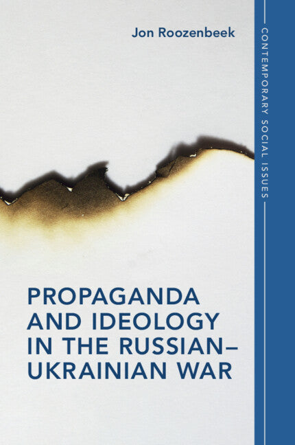 Propaganda and Ideology in the Russian–Ukrainian War (Paperback / softback) 9781009244008