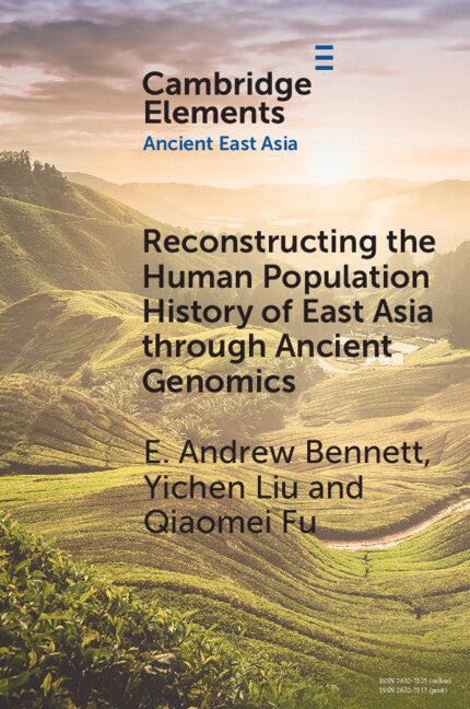 Reconstructing the Human Population History of East Asia through Ancient Genomics (Paperback / softback) 9781009246644