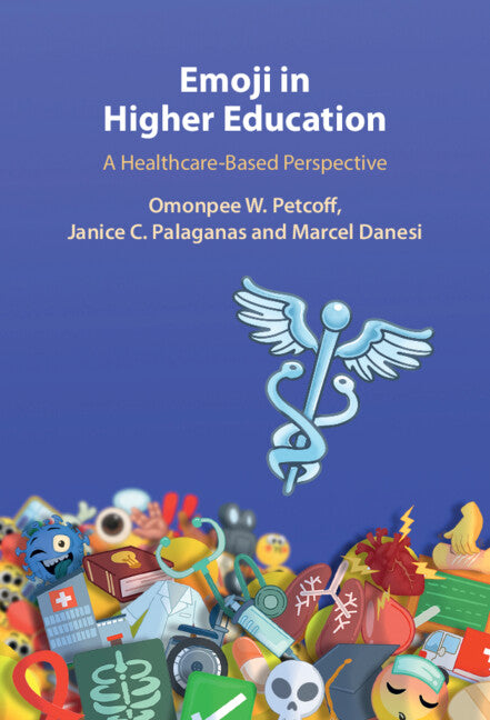 Emoji in Higher Education; A Healthcare-Based Perspective (Hardback) 9781009254007
