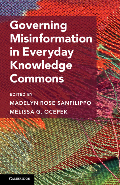 Governing Misinformation in Everyday Knowledge Commons (Hardback) 9781009255158