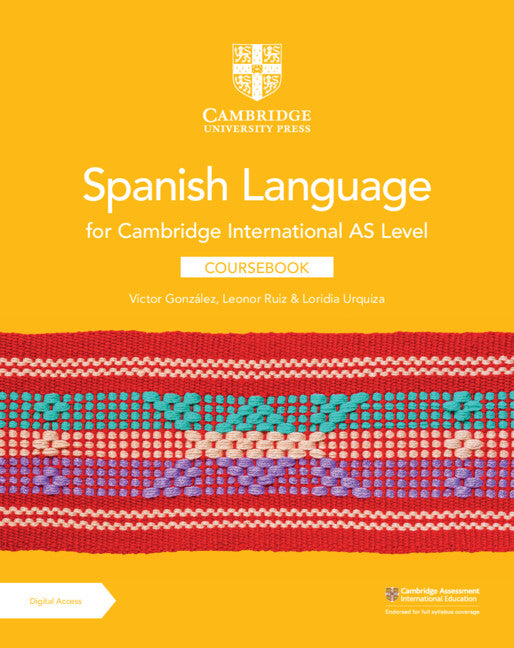 Cambridge International AS Level Spanish Language Coursebook with Digital Access (2 Years) (Multiple-component retail product) 9781009262019