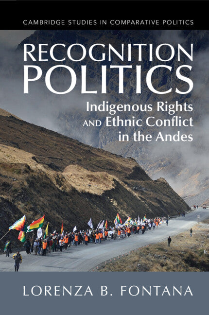 Recognition Politics; Indigenous Rights and Ethnic Conflict in the Andes (Paperback / softback) 9781009265508