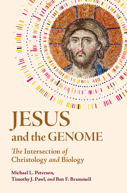 Jesus and the Genome; The Intersection of Christology and Biology (Hardback) 9781009268615