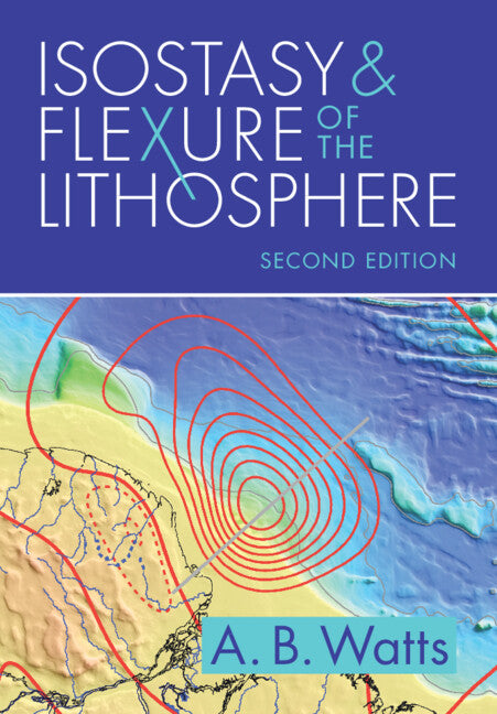 Isostasy and Flexure of the Lithosphere (Paperback / softback) 9781009278928