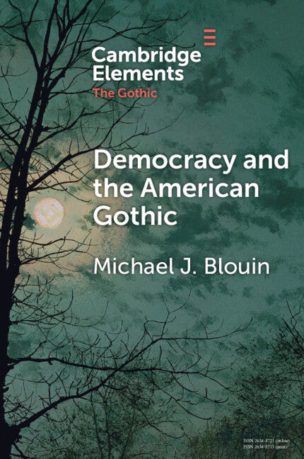 Democracy and the American Gothic (Paperback / softback) 9781009279970