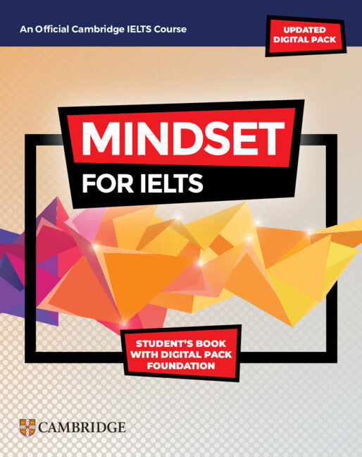 Mindset for IELTS with Updated Digital Pack Foundation Student’s Book with Digital Pack (Multiple-component retail product) 9781009280280