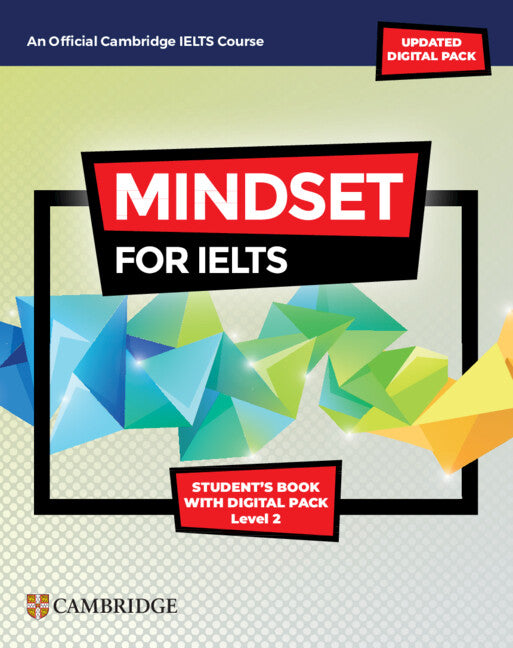 Mindset for IELTS with Updated Digital Pack Level 2 Student’s Book with Digital Pack (Multiple-component retail product) 9781009280303