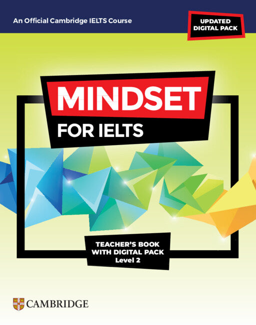 Mindset for IELTS with Updated Digital Pack Level 2 Teacher’s Book with Digital Pack (Multiple-component retail product) 9781009280341
