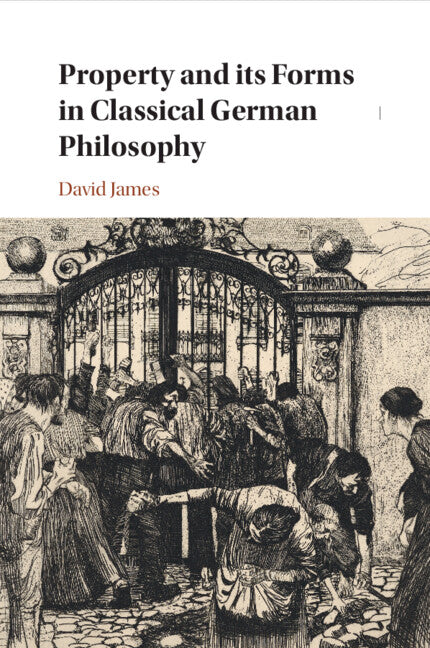 Property and its Forms in Classical German Philosophy (Paperback / softback) 9781009288101