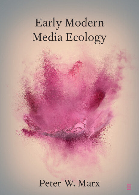 Early Modern Media Ecology (Paperback / softback) 9781009298100